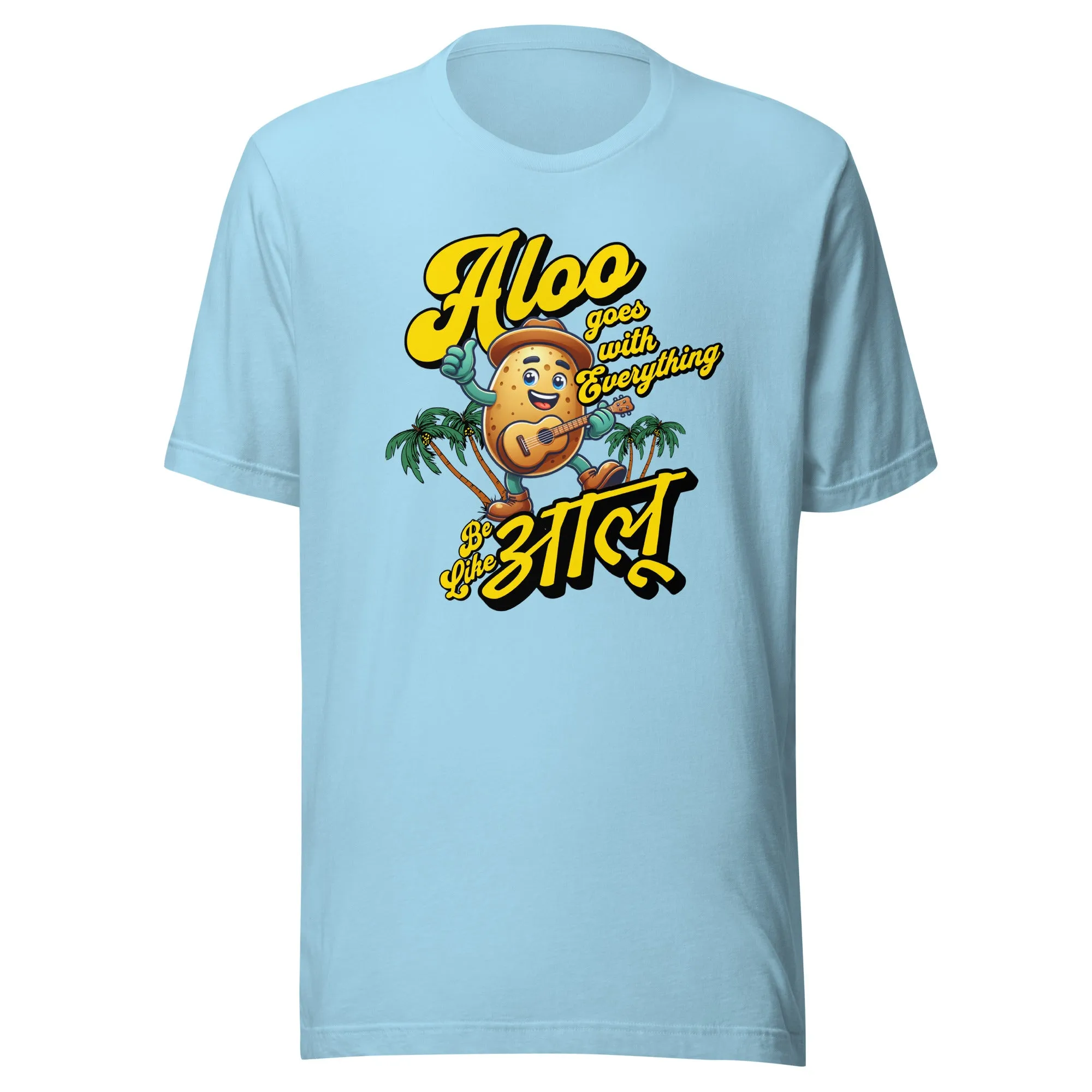 Be like Aloo Unisex t-shirt