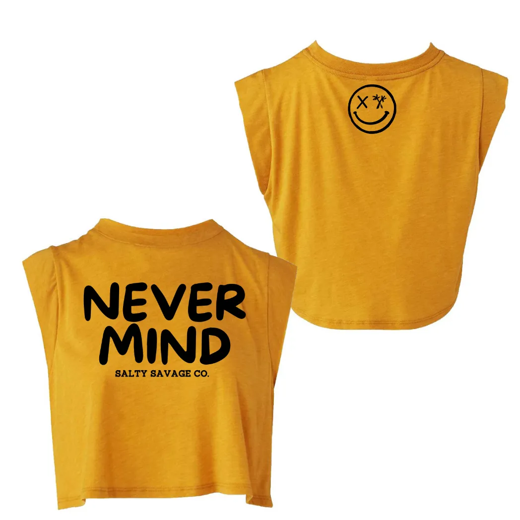 Ladies “NEVERMIND” Cropped Muscle Tank